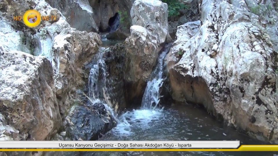 Uçansu Kanyonu Geçişimiz - Doğa Sahası Akdoğan Köyü - Isparta