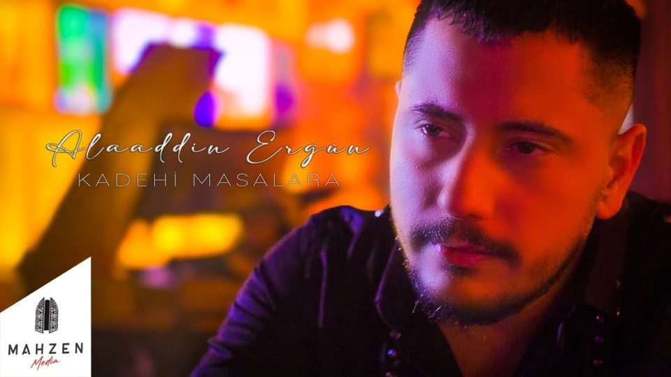 Alaaddin Ergün - Kadehi Masalara Şarkı Sözleri