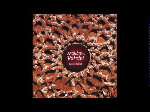 Sercan Öztürk - Makam-ı Vahdet Sözleri - Makam-ı Vahdetten düştüm yabana sözleri