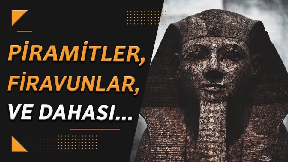 Antik Mısır Medeniyeti Kültürü Mitolojisi Dini İnançları Hanedanları Firavunları