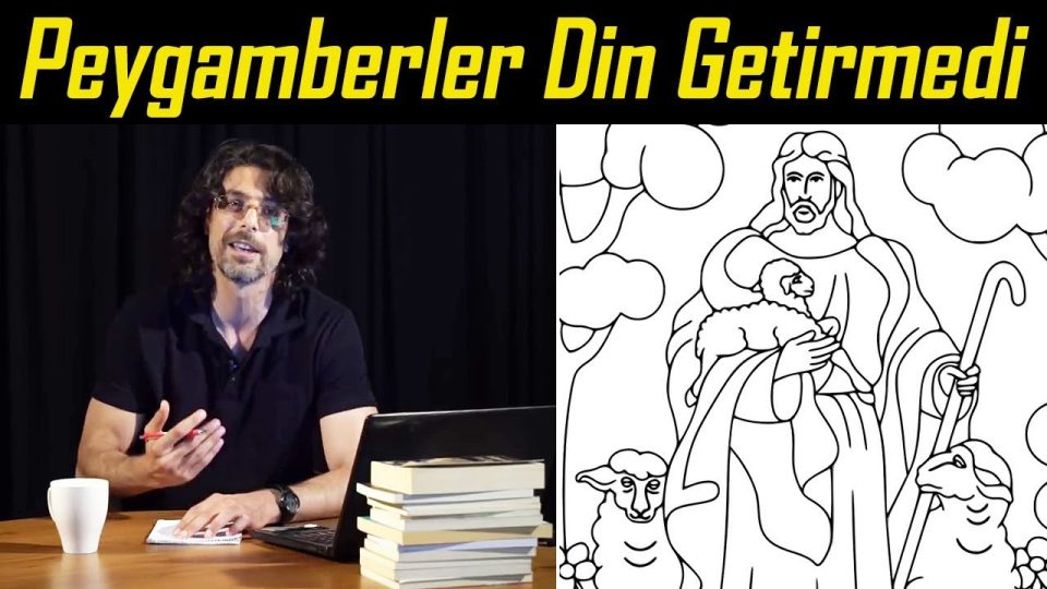 Peygamberler Dinleri Kaldırmak İçin Geldiler - Hamza Yardımcıoğlu