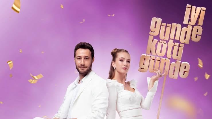 İyi Günde Kötü Günde Dizisi Full İzle