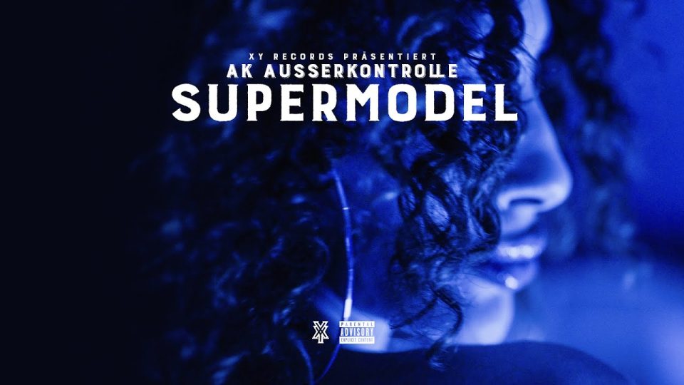 AK AUSSERKONTROLLE - SUPERMODEL (prod. Sonus030 & Dexer030)