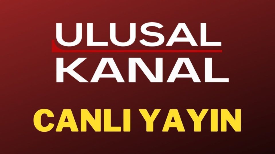 Ulusal Kanal Canlı Yayın